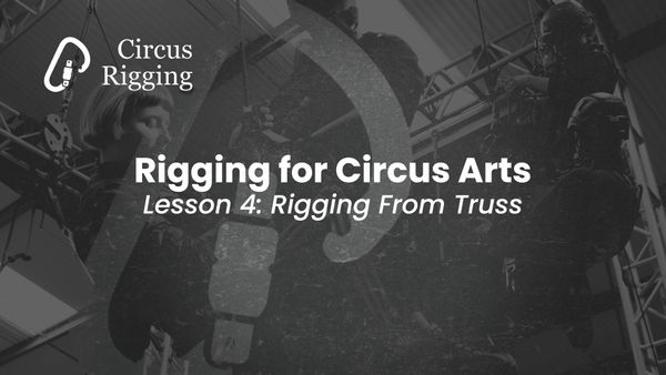 Lesson 4: Rigging From Truss